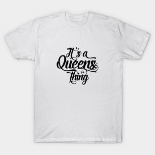 It's a Queens Thing T-Shirt